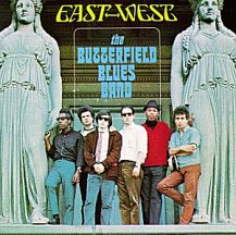 Butterfield Blues Band: East-West